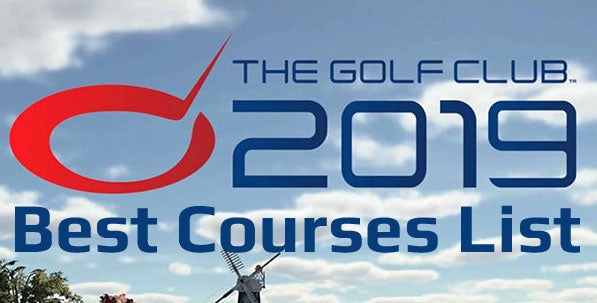 TGC 2019 BEST COURSES LIST FOR SIM GOLFERS