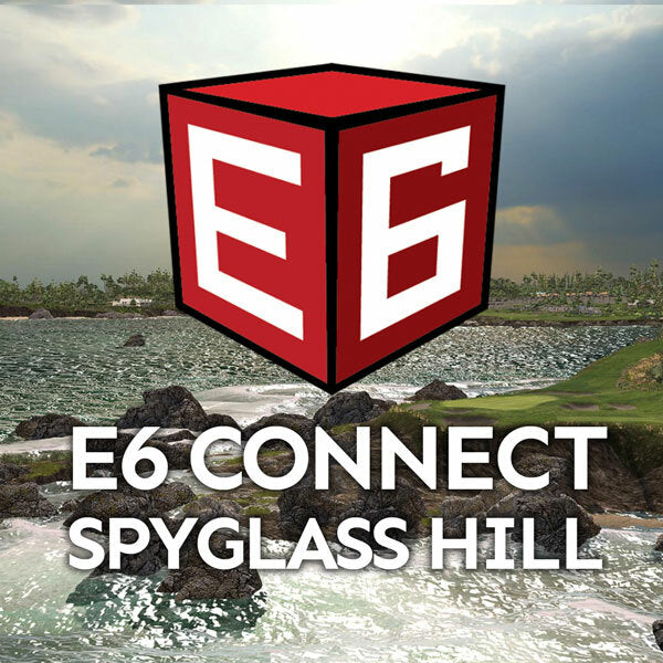 E6 Connect Spyglass Hill
